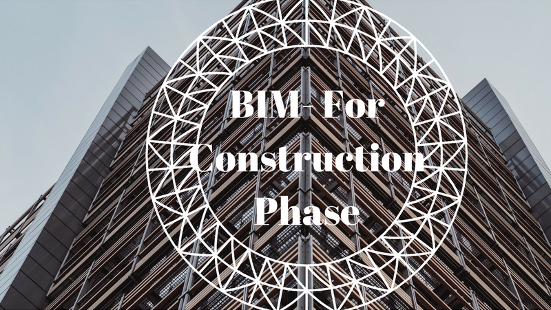 BIM for Construction Phase.png