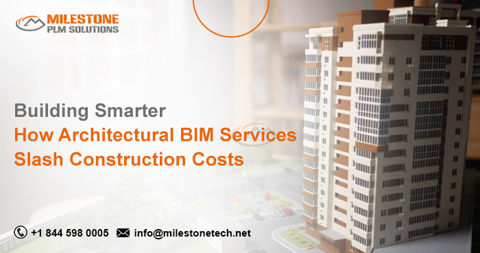 Building Smarter How Architectural BIM Services Slash Construction Costs.png