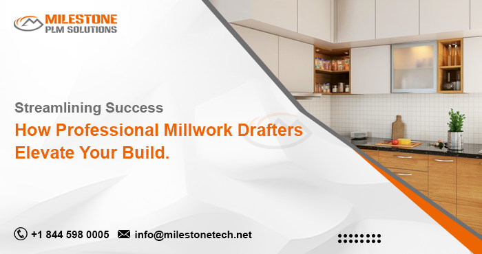 Streamlining Success How Professional Millwork Drafters Elevate Your Build.png