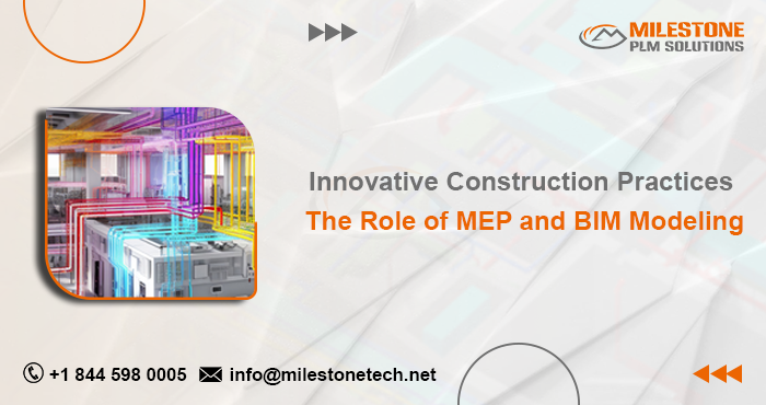 Innovative Construction Practices The Role of MEP and BIM Modeling.png