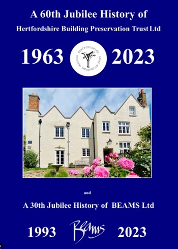 60th Jubilee History of Hertfordshire Building Preservation Trust and 30th Jubilee History of BEAMS 350.jpg