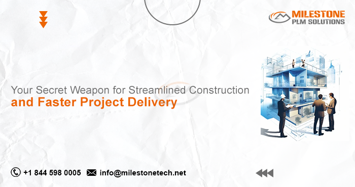 Your Secret Weapon for Streamlined Construction & Faster Project Delivery.png