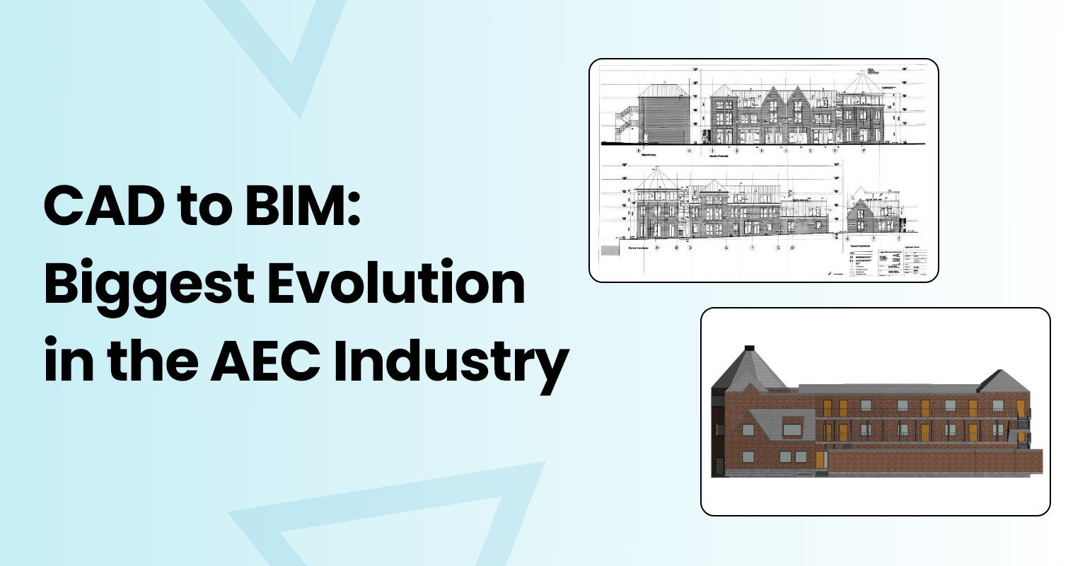 CAD to BIM Biggest Evolution in the AEC Industry.jpg